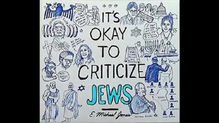 It's OK to Criticize Jews, Moses and Jesus did - Dr. E. Michael Jones