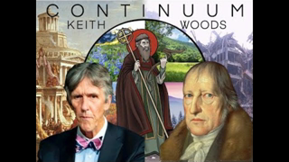 Hegel and the Logos Of History | Continuum w/ Kieth Wods