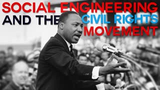 Social Engineering and the Civil Rights Movement