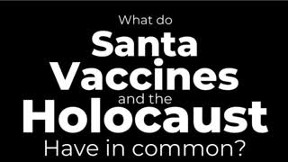 Santa, Vaccines, the Holocaust and other Fairy Tales