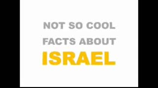 Not so cool facts about Israel