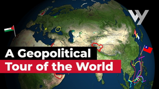 A Geopolitical Tour of the World