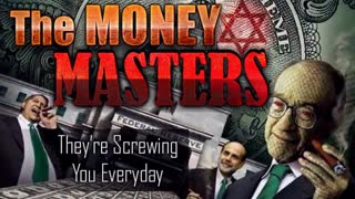 The Money Masters (Remastered) Classic - How You Are Being Massively Scammed by The (((Bankers)))