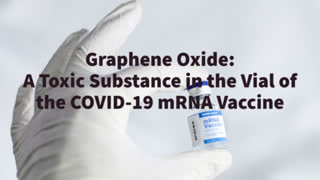 Graphene Oxide: A Toxic Substance in the Vial of mRNA Vaccine - Ricardo Delgado with Prof. Michel Chossudovsky