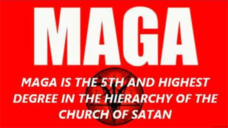 MAGA Is 5th And Highest Degree In The Church Of Satan Hierarchy - Trump's Legacy Designed For Chaos