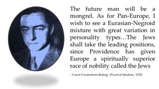 The Kalergi Plan: The Jews Are The Master Race