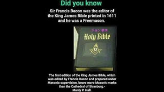 King James Bible Written / Edited By Freemason Sir Francis Bacon