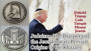 Judaism: The Diaspora Of The Jews From Its Persian Origins To The Khazars