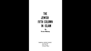 The Jewish Fifth Column In Islam By Itsvan Bakony - Ø§Ù„Ø¹Ù…ÙˆØ¯ Ø§Ù„Ø®Ø§Ù…Ø³ Ø§Ù„ÙŠÙ‡ÙˆØ¯ÙŠ ÙÙŠ Ø§Ù„Ø¥Ø³Ù„Ø§Ù…