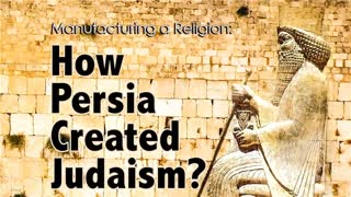 Persia And The Creation Of Judaism - Michael D Magee