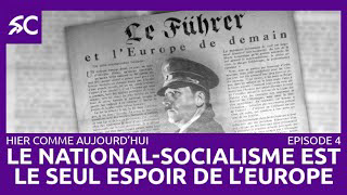 Le national-socialisme est le seul espoir de lâ€™Europe (4/4)