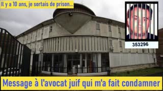 Il y a dix ans, je sortais de prison. Message Ã  lâ€™avocat juif qui mâ€™a fait condamner