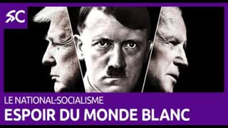 Le national-socialismeÂ : dernier espoir du monde blanc