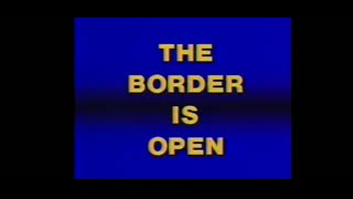 The Border is Open