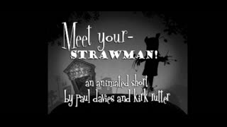 Meet Your Strawman!