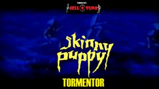 Skinny Puppy - Tormentor