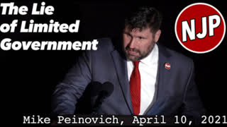 â€œThe Lie of Limited Governmentâ€ Mike Peinovich, April 10, 2021