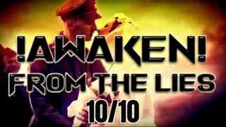 Awaken- From The Lies (Part 10 of 10)