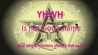 Gods name is not YHWH, and why Christians should not use it