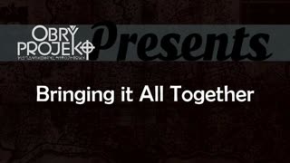 OP Presents "Bringing it All Together"