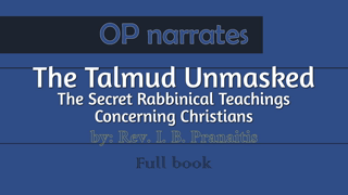 OP narrates "The Talmud Unmasked"