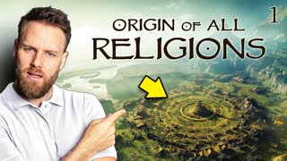 The Untold Origins of All Religions | Part 1: Tracing the First Gods of Ancient Humanity