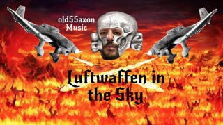 oldSSaxon Music: Luftwaffen in the Sky