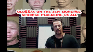 oldSSax on the jew scourge Plague