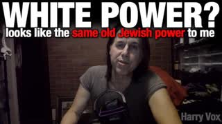 WHITE POWER - looks like the same old Jewish power to me - Mirror