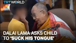 Dalai Lama accused of â€˜paedophiliaâ€™ after asking boy to â€˜suck his tongueâ€™