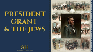 President Grant & the Jews