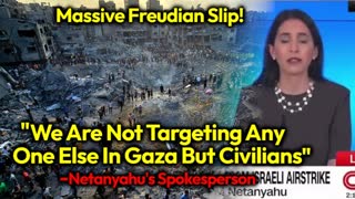 Israel Is ONLY TARGETING CIVILIANS: Netanyahu's Spokesperson Colossal Mid-Genocide Freudian Slip