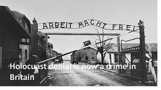 Holocaust denial has been ruled in court to be a criminal offence in Britain