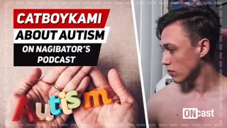 CatboyKami about his autism diagnosis