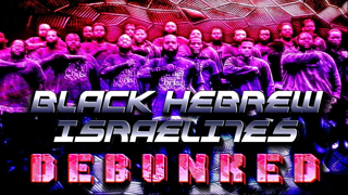 Black Hebrew Israelites Debunked