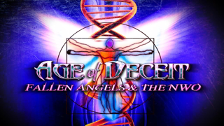 AGE of DECEIT: Fallen Angels & the NWO (Original Classic)