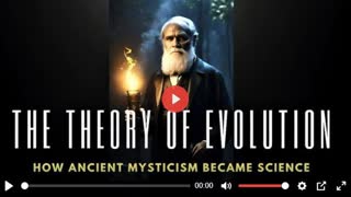 THE THEORY OF EVOLUTION: HOW MYSTICISM BECAME SCIENCE - PROBABLY ALEXANDRA