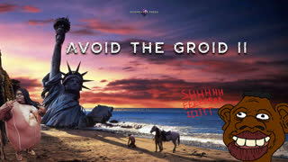 Avoid the Groid II