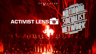 Activist Lens: National Socialist Network