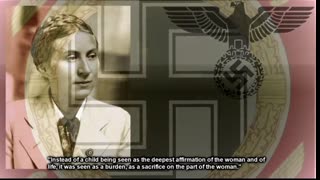 WOMEN IN THE REICH (EVERY CHILD IS SACRED) - ADOLF HITLER - THE LAST GREAT WHITE MAN