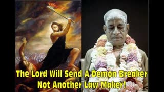 The Lord Will Send A Demon Breaker Not Another Law Maker!