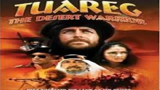 Public Domain Theatre : Tuareg - The Desert Warrior