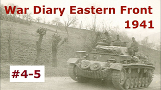 War Diary of a tank gunner at the Eastern Front 1941 / Part 4 - 5