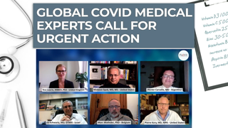 Global Medical & Scientific Experts Call Upon World Governments to Act Now to Save Lives