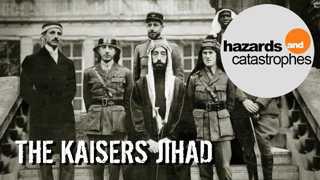 World War 1 - The Kaisers Jihad (2/2)