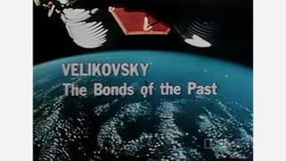 Velikovsky: The Bonds of the Past (1972)