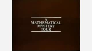 A Mathematical Mystery Tour (1984) BBC Horizon