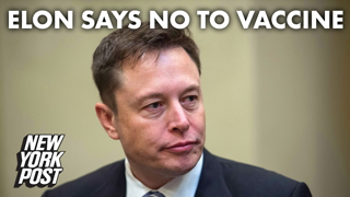 Elon Musk says he wonâ€™t take coronavirus vaccine, calls Bill Gates a â€˜knuckleheadâ€™ | New York Post