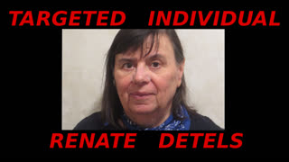 Targeted Individual: Renate Detels