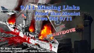 9/11 Missing Links - Proof That Zionist Jews Did 911 - by Mike Delaney w/Christopher Bollyn Research